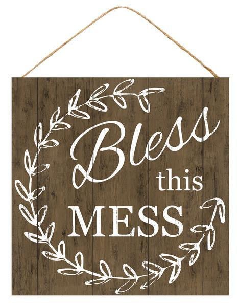 10" Bless this Mess Sign - AP8392 - The Wreath Shop