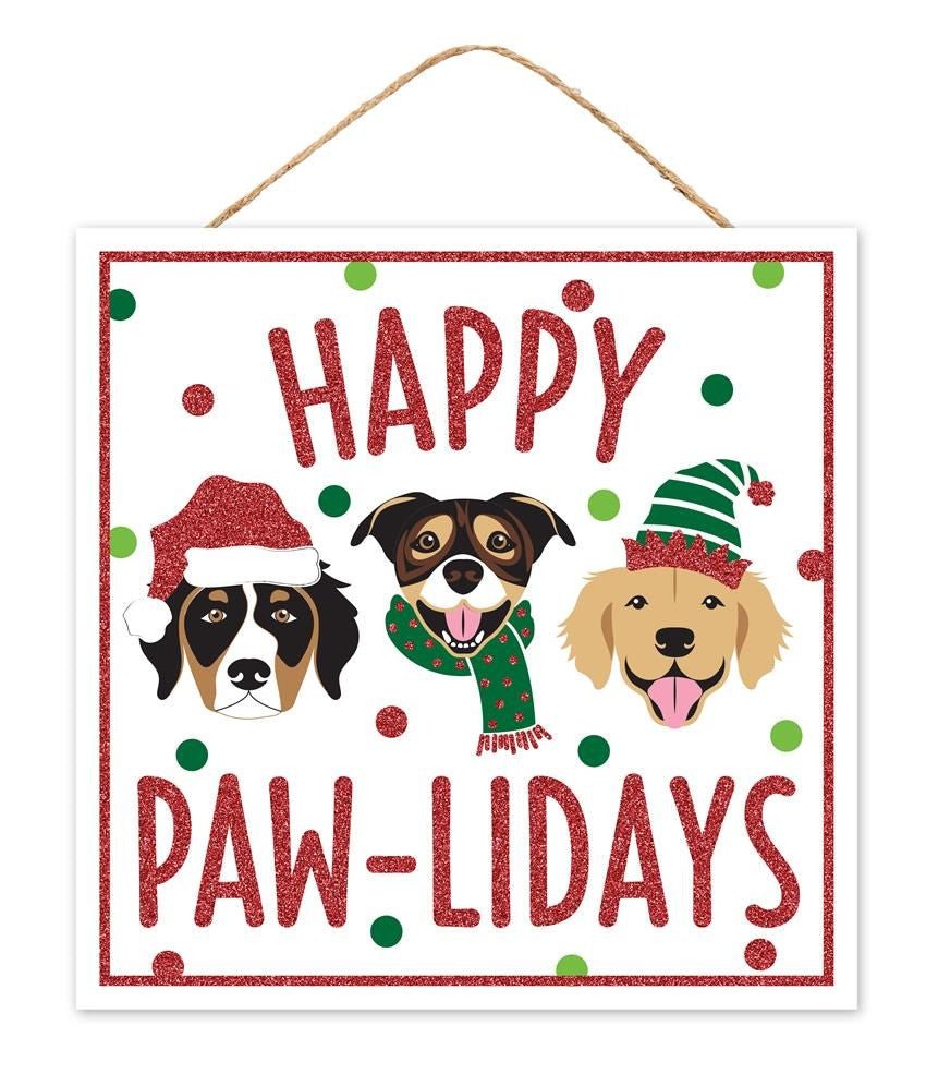 10" Happy Paw-Lidays Sign - AP8963 - The Wreath Shop