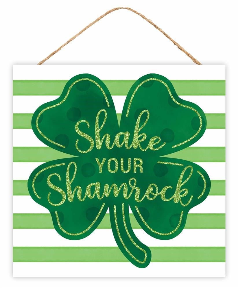 10" Shake Your Shamrock Sign - AP8983 - The Wreath Shop