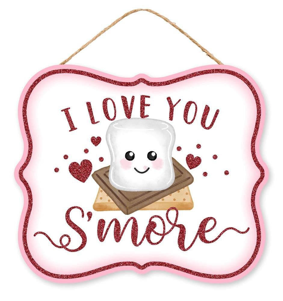 10.5" I Love You S'more Sign - AP7800 - The Wreath Shop