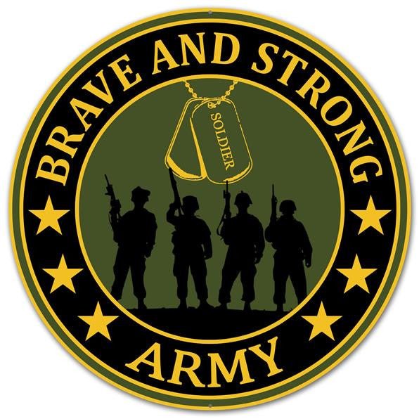 12" Brave & Strong Army Metal Sign - MD0446 - The Wreath Shop