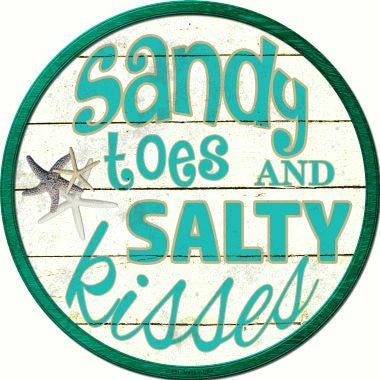 12" Circular Sandy Toes & Salty Kisses Sign - C-631 - The Wreath Shop