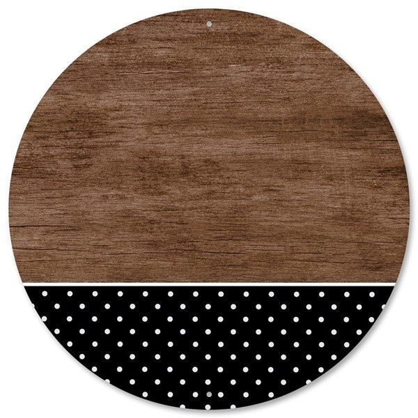 12" Metal Round Brown Wood w/ Black and White Dots Sign - MD0896 - The Wreath Shop