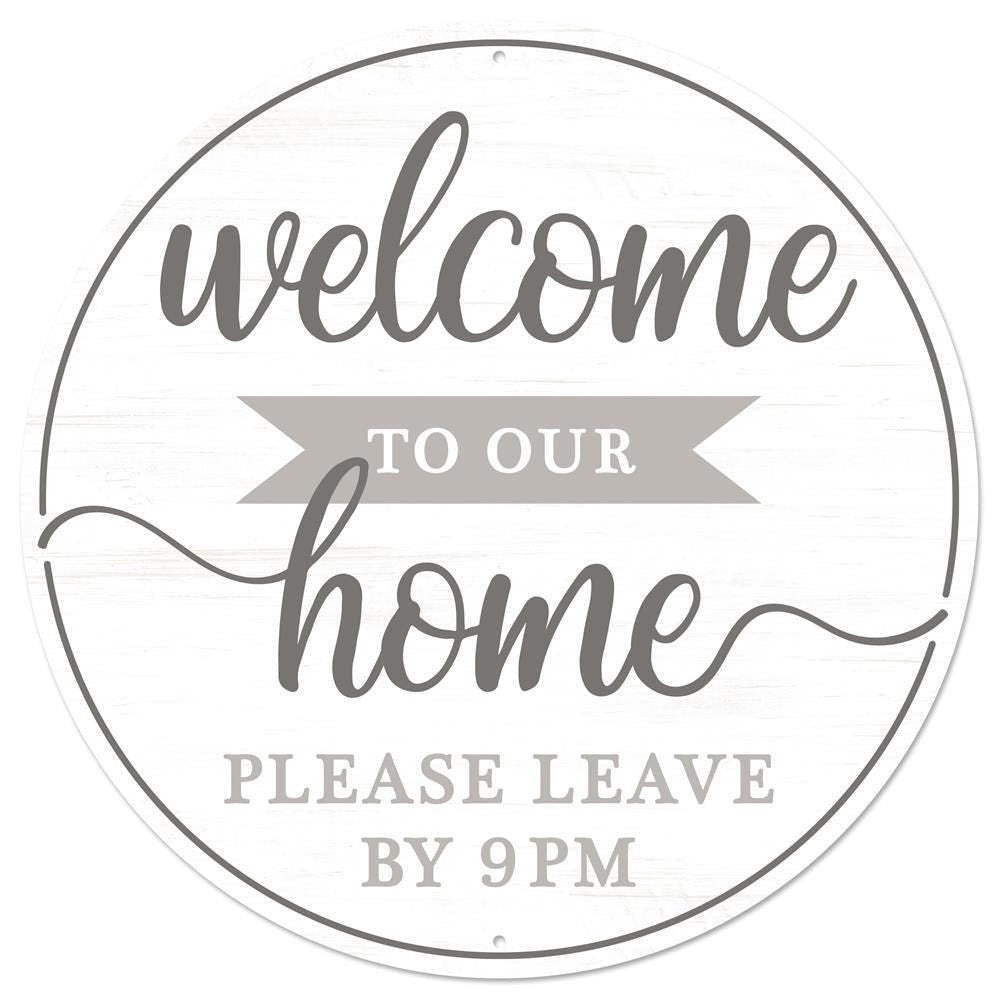 12" Metal Welcome Please Leave By 9 Sign - MD0905 - The Wreath Shop