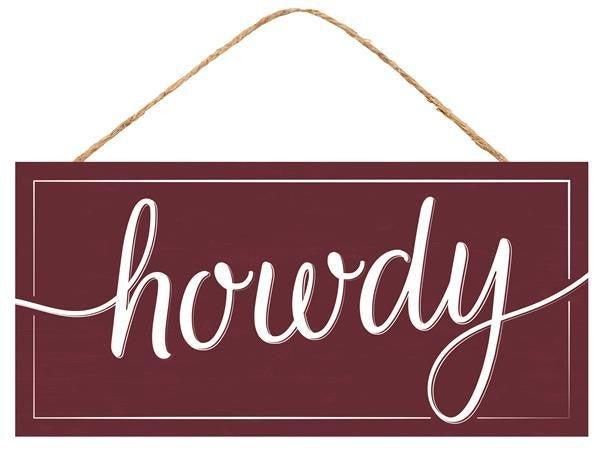 12.5" Howdy Sign: Maroon/Wht - AP8561 - The Wreath Shop