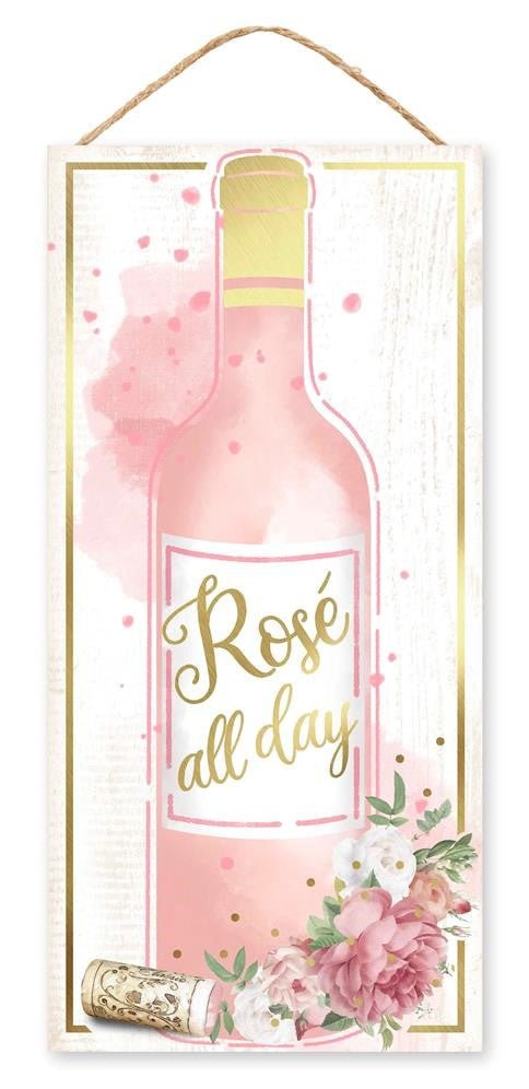 12.5" Rose All Day Sign - AP8602 - The Wreath Shop
