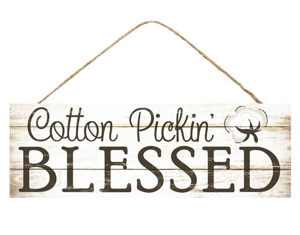 15" Cotton Pickin Blessed Sign - AP8084 - The Wreath Shop