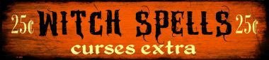 18" Witch Spells 25 cents Street Sign - K-486 - The Wreath Shop