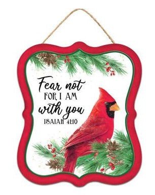 7" Cardinals Christmas Sign: Fear Not For I am With You - MD1167 - Fear Not - The Wreath Shop