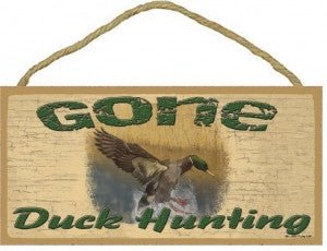 Gone Duck Hunting Wooden Sign - SJT91691 - The Wreath Shop