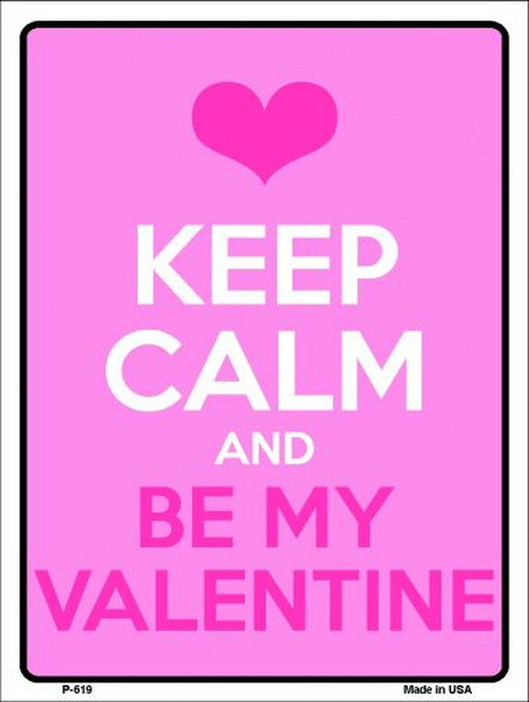 Keep Calm and Be My Valentine Sign - P-619 - The Wreath Shop