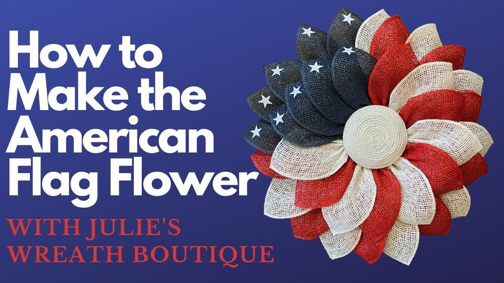Patriotic Flag Flower Wreath Kit - Julie's Wreath Boutique - Poly Burlap Patriotic Flower Kit - The Wreath Shop