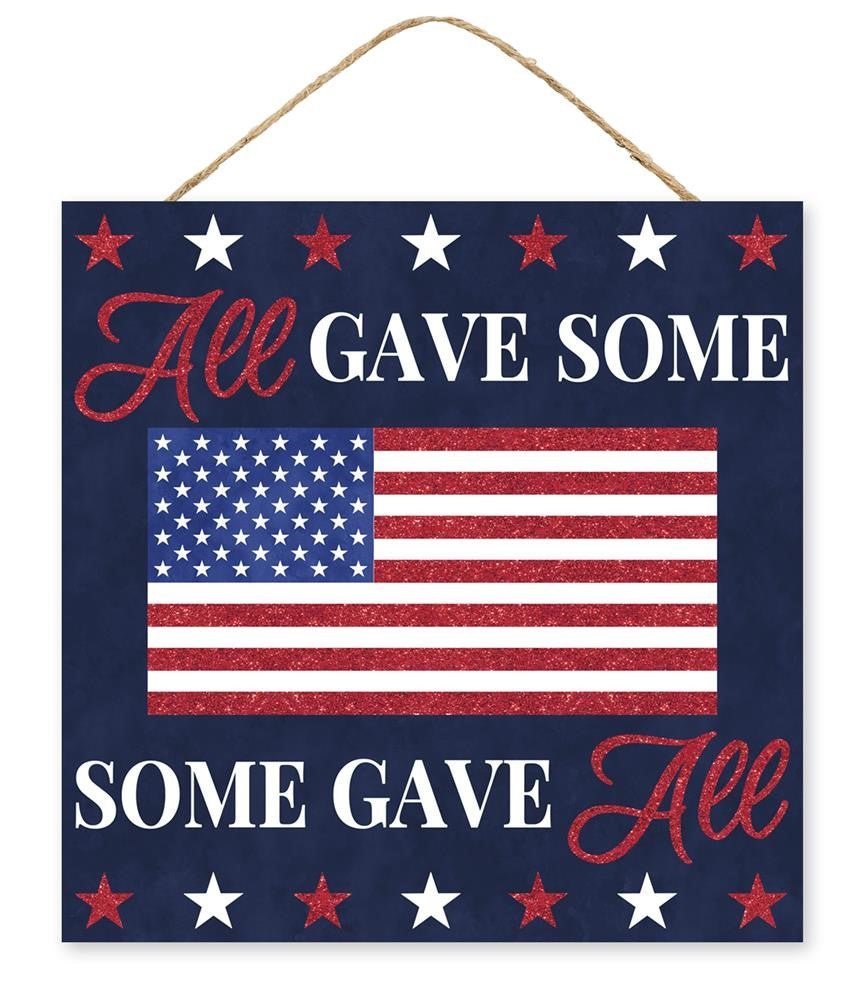 10" Some Gave All Sign - AP8876 - The Wreath Shop