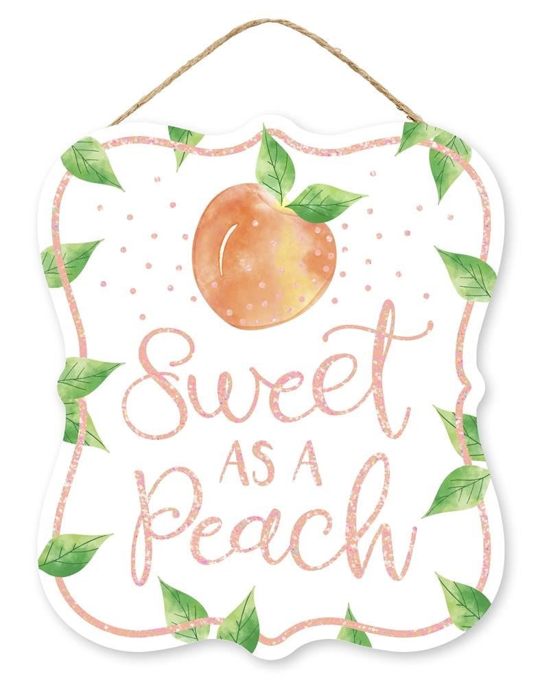 10.5" Sweet as a Peach Sign - AP8884 - The Wreath Shop