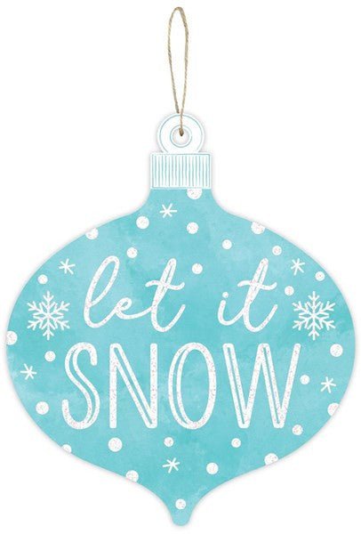 12" Let It Snow Ornament Sign - AP8958 - The Wreath Shop