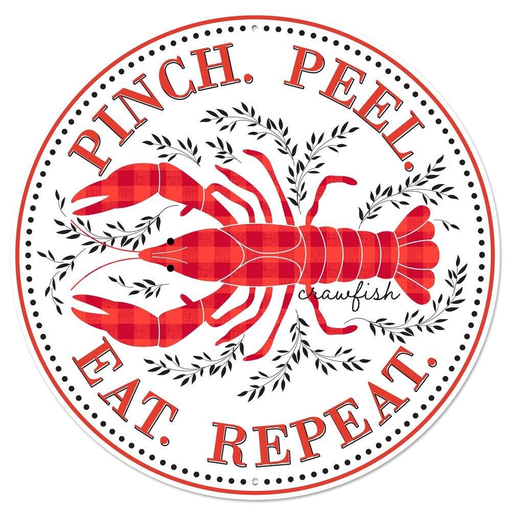 12" Metal Pinch, Peel, Eat, Repeat Crawfish Sign - MD0689 - The Wreath Shop