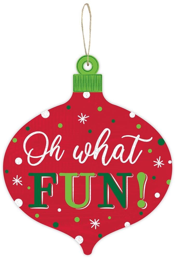 12" Oh What Fun Ornament Sign - AP896024 - The Wreath Shop