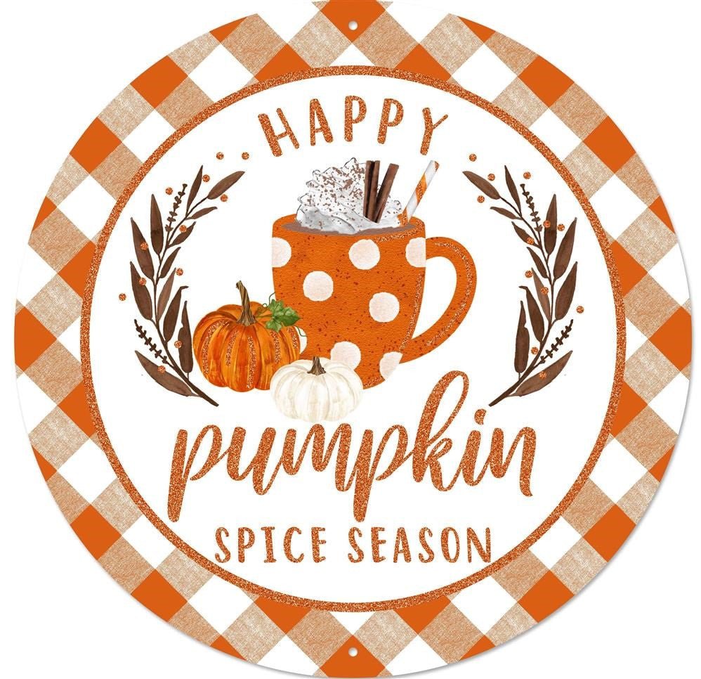 12" Round Happy Pumpkin Spice Season Sign - MD0805 - The Wreath Shop