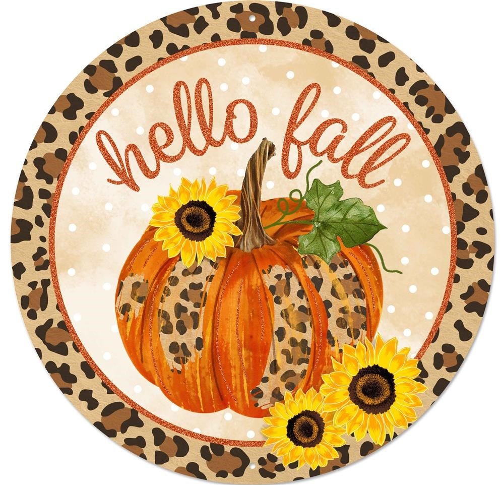 12" Round Leopard Hello Fall Sign - MD0804 - The Wreath Shop