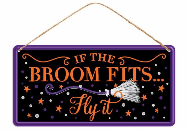 12" Tin If The Broom Fits Sign - MD1223 - The Wreath Shop