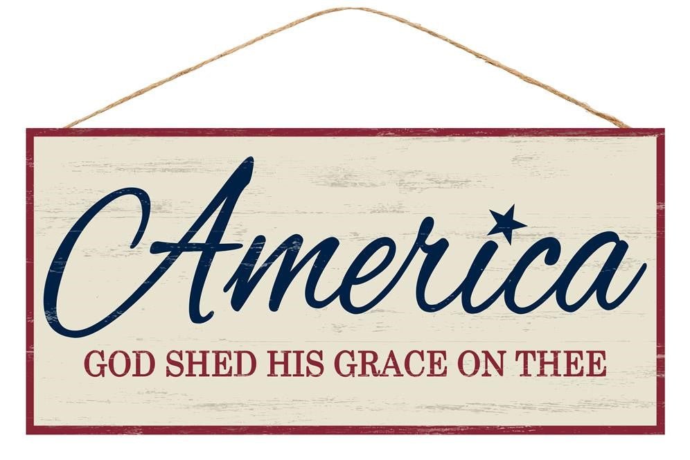 12.5" America God Shed His Grace Sign - AP8159 - The Wreath Shop