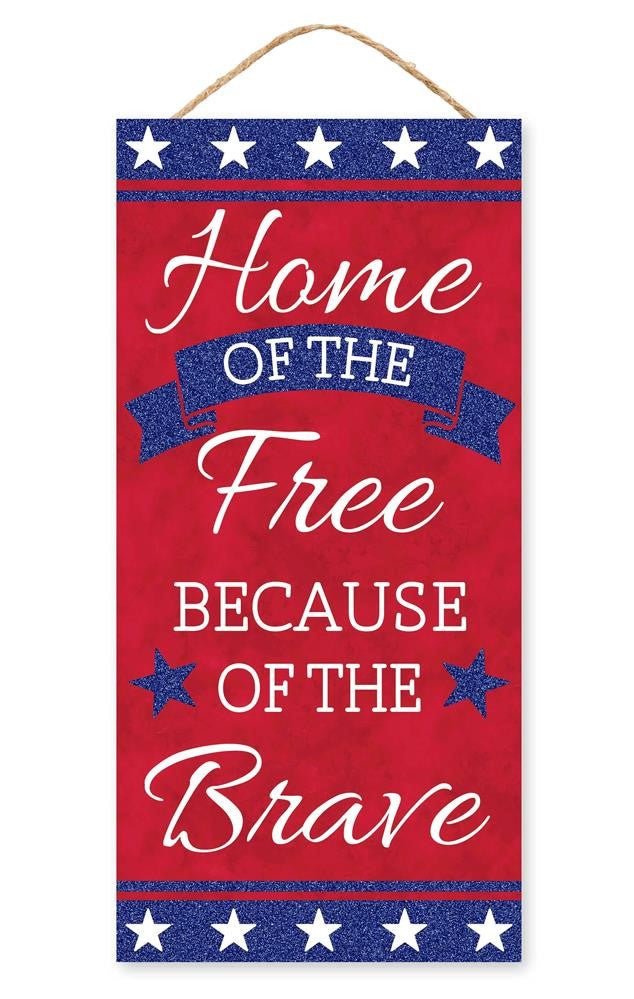 12.5" Home of the Free Sign - AP8877 - The Wreath Shop