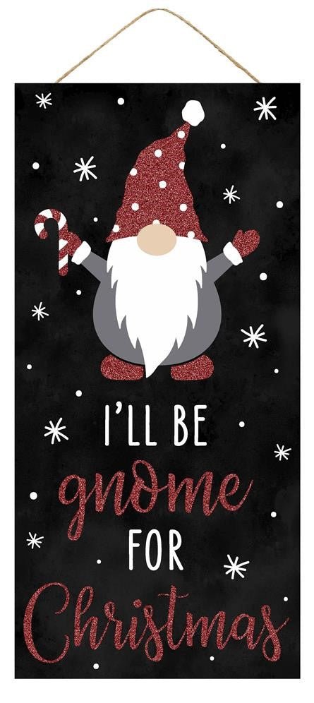 12.5" I'll be Gnome for Christmas Sign - AP8851 - The Wreath Shop