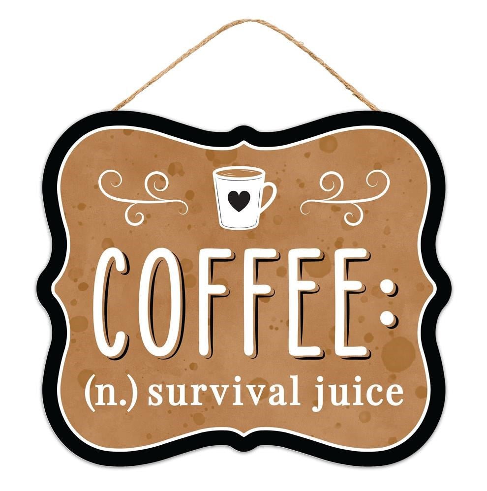 Coffee: Survival Juice Sign - AP7149 - The Wreath Shop