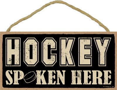 Hockey Spoken Here Wooden Sign - SJT94483 - The Wreath Shop