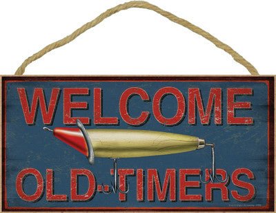 Welcome Old-Timers Fishing Wooden Sign - SJT21525 - The Wreath Shop